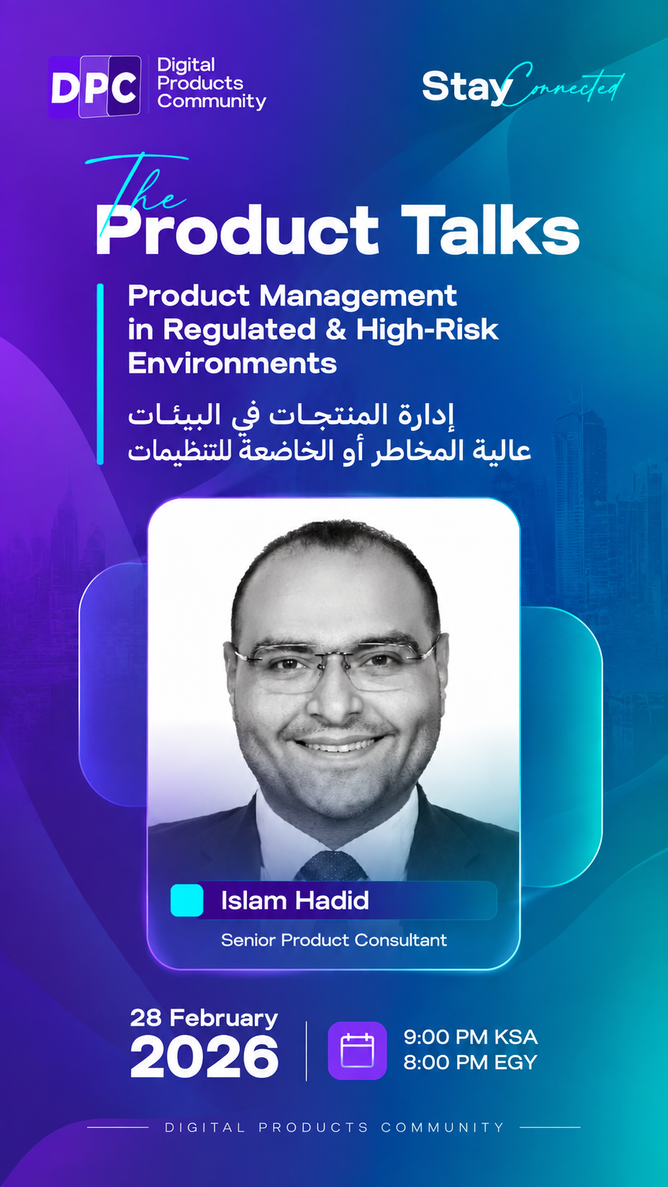 Islam Hadid — Product Management in Regulated Environments