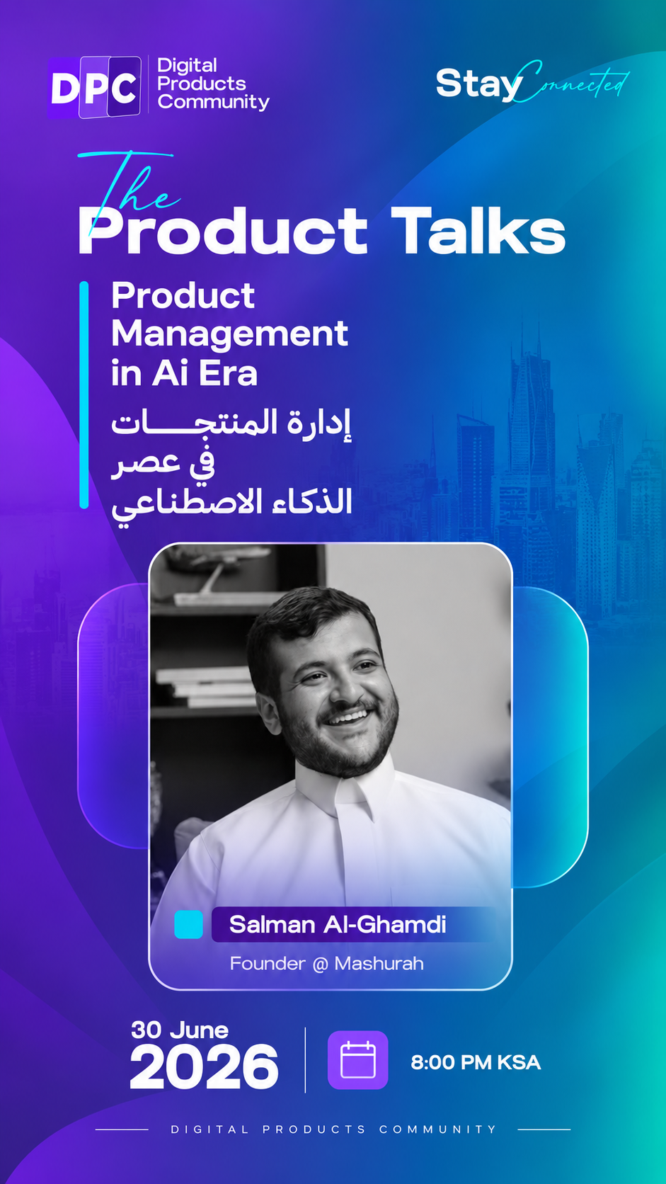 Salman Al-Ghamdi — Product Management in AI Era